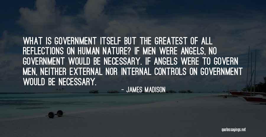 Reflections In Nature Quotes By James Madison