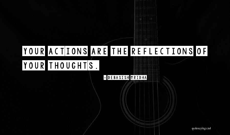 Reflections Of Life Quotes By Debasish Mridha
