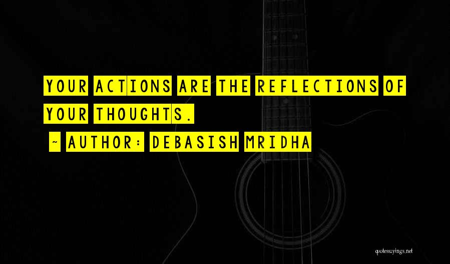 Reflections Of Yourself Quotes By Debasish Mridha