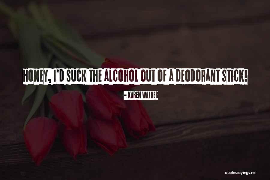 Reflejante Quotes By Karen Walker