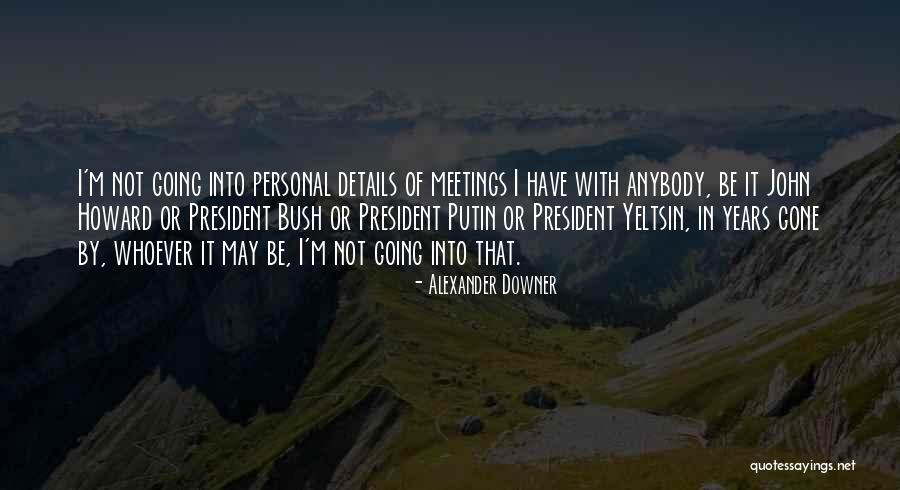 Reflejos Pupilares Quotes By Alexander Downer Reflejos Pupilares Quotes By Alexander Downer