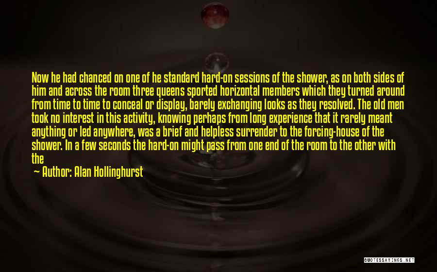 Reflexes Quotes By Alan Hollinghurst