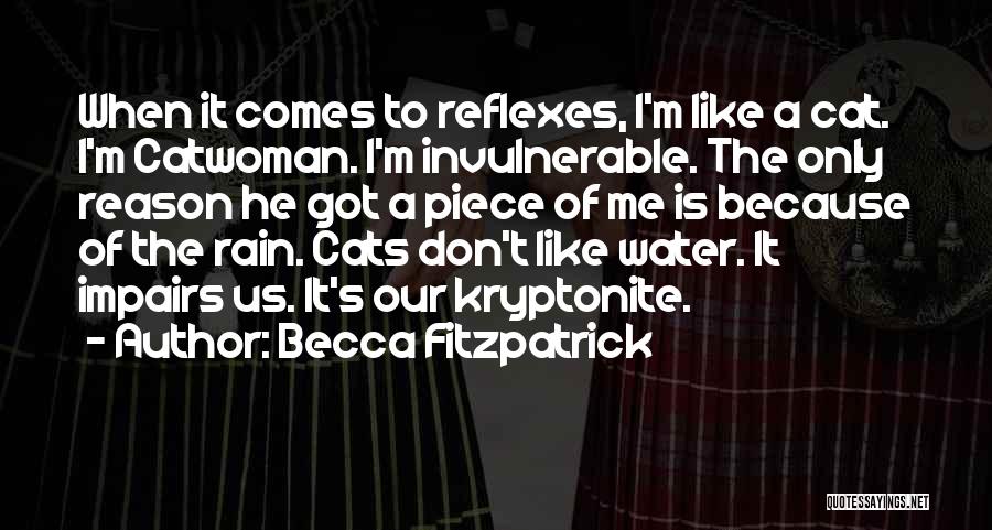 Reflexes Quotes By Becca Fitzpatrick