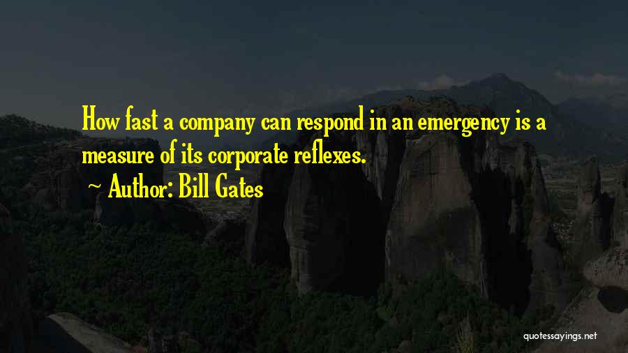 Reflexes Quotes By Bill Gates