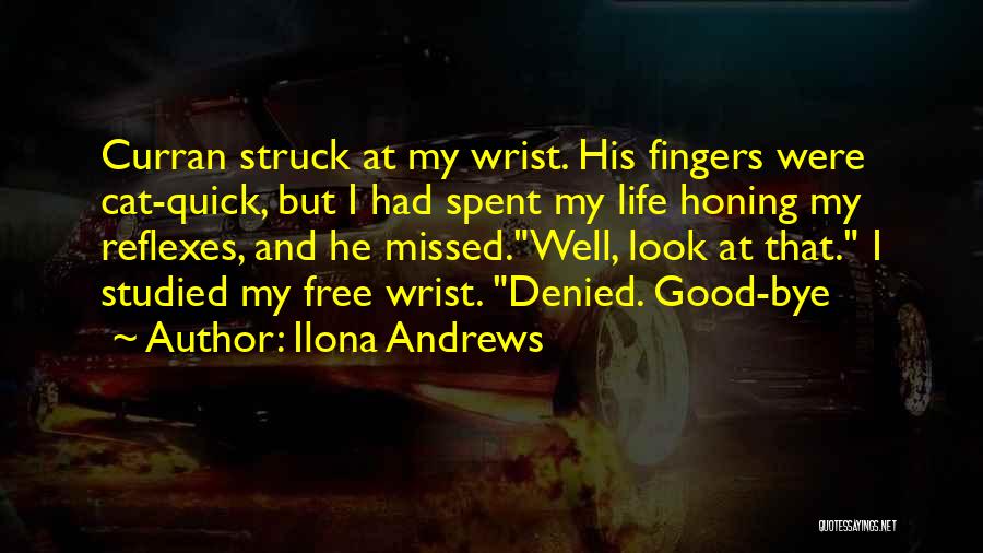 Reflexes Quotes By Ilona Andrews