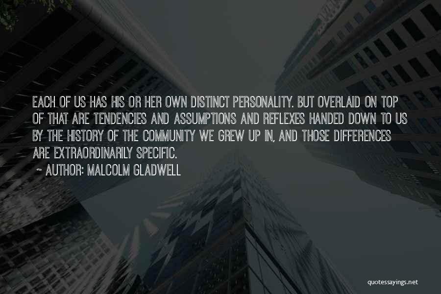 Reflexes Quotes By Malcolm Gladwell