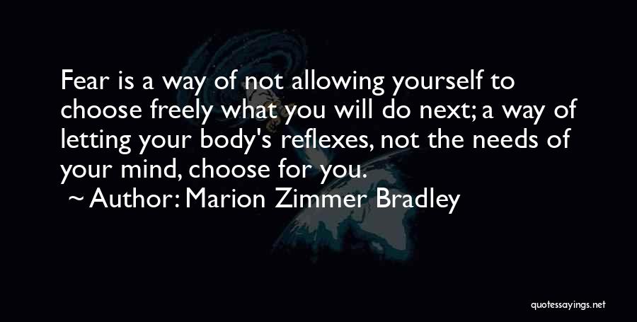 Reflexes Quotes By Marion Zimmer Bradley