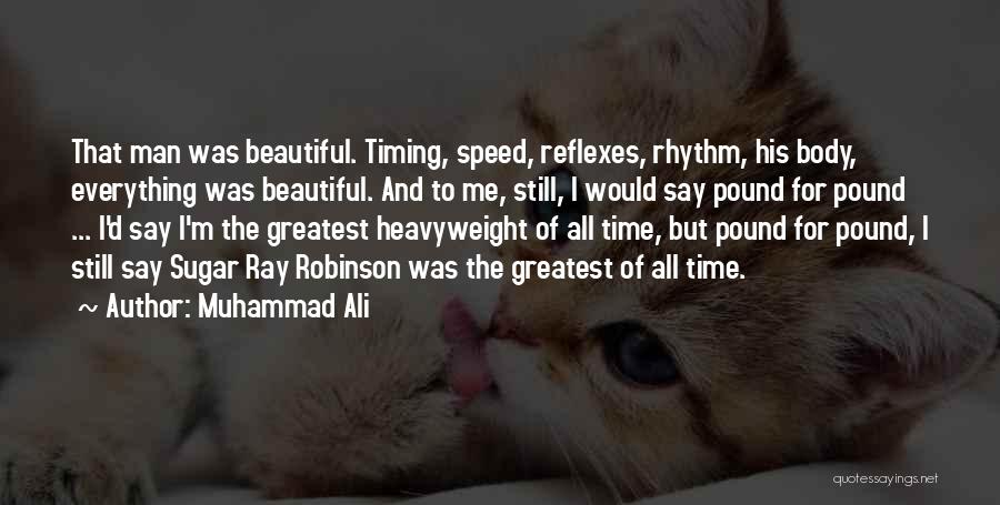 Reflexes Quotes By Muhammad Ali