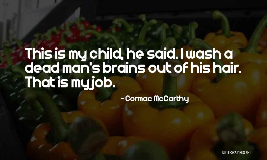 Reflexions Spa Quotes By Cormac McCarthy Reflexions Spa Quotes By Cormac McCarthy