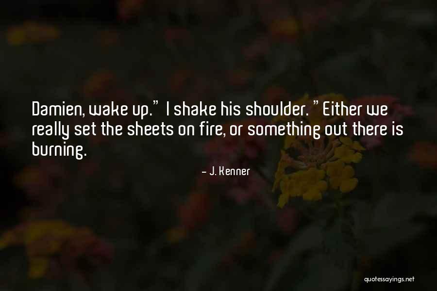 Reflexiva Imagen Quotes By J. Kenner Reflexiva Imagen Quotes By J. Kenner