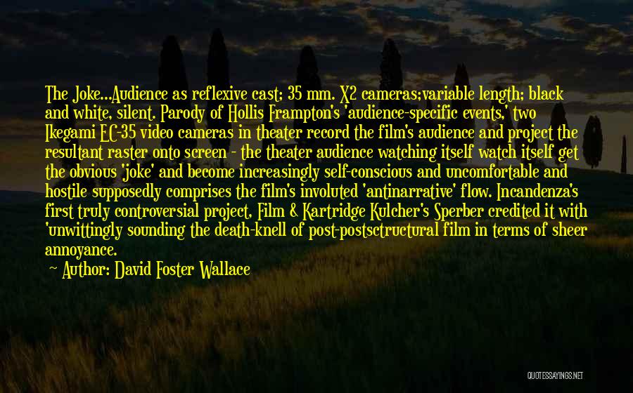 Reflexive Quotes By David Foster Wallace
