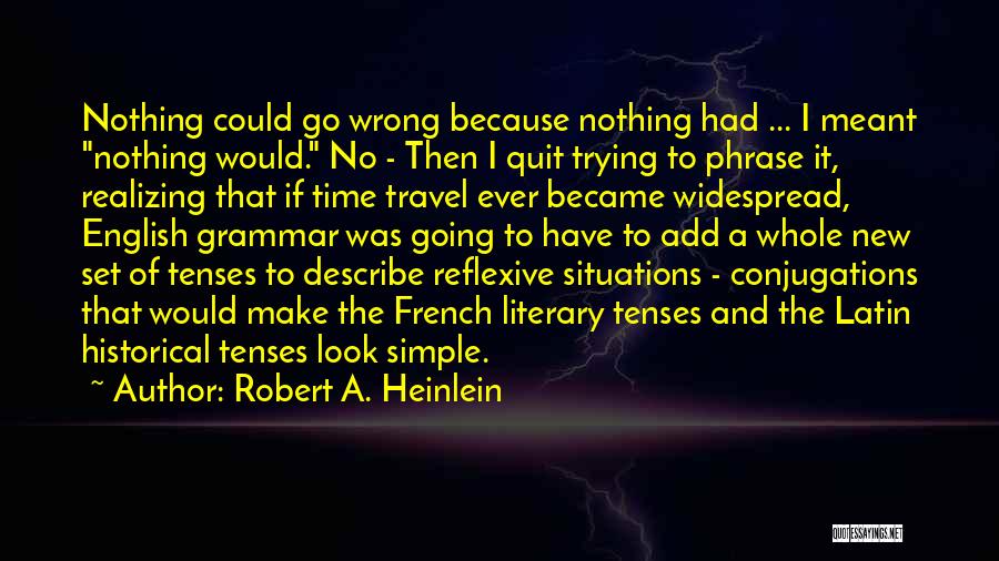 Reflexive Quotes By Robert A. Heinlein