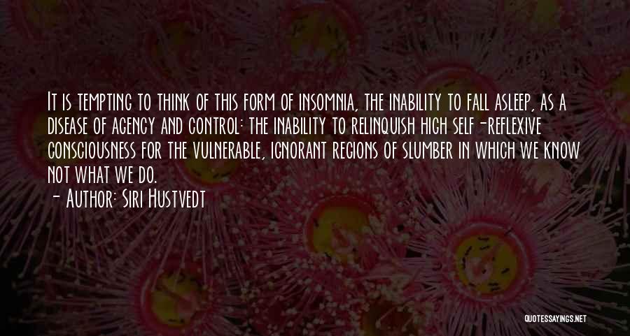 Reflexive Quotes By Siri Hustvedt