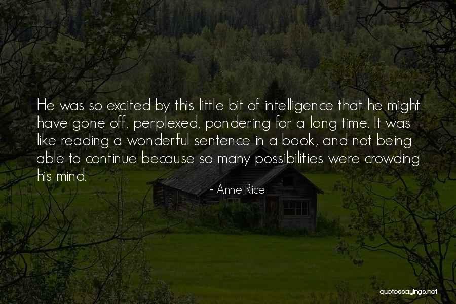 Reflexively Mean Quotes By Anne Rice Reflexively Mean Quotes By Anne Rice