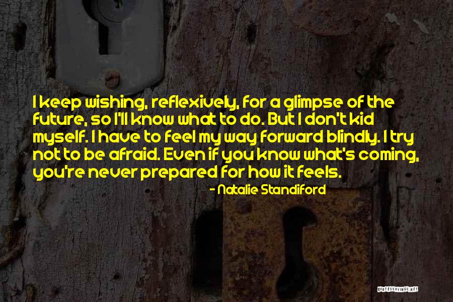Reflexively Quotes By Natalie Standiford Reflexively Quotes By Natalie Standiford