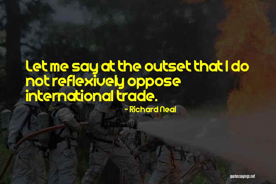 Reflexively Quotes By Richard Neal Reflexively Quotes By Richard Neal