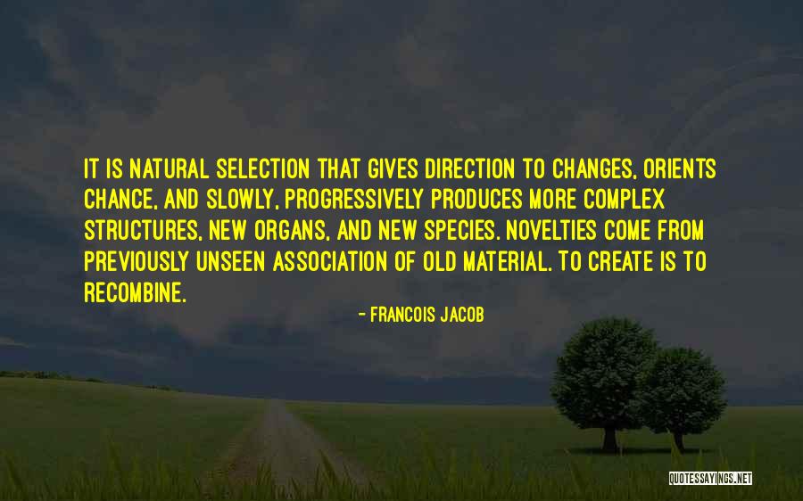 Reflte Quotes By Francois Jacob Reflte Quotes By Francois Jacob