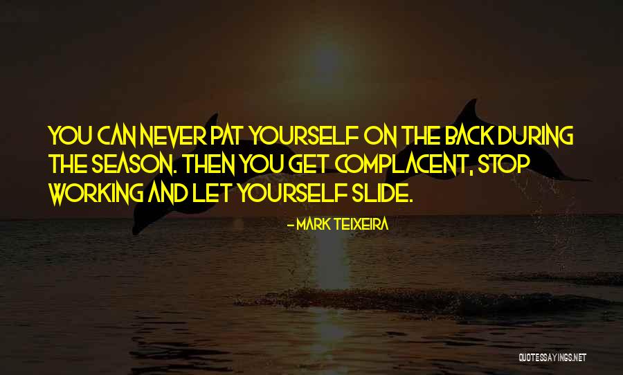 Reflte Quotes By Mark Teixeira Reflte Quotes By Mark Teixeira