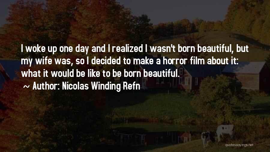 Refn Quotes By Nicolas Winding Refn