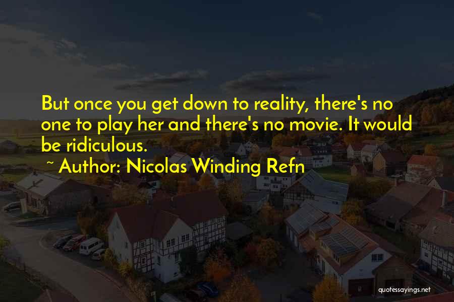 Refn Quotes By Nicolas Winding Refn