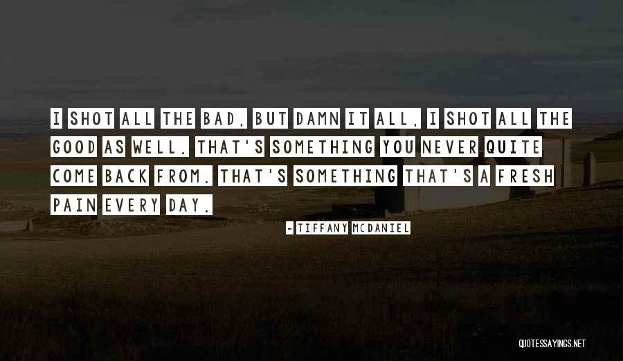 Refname Quotes By Tiffany McDaniel Refname Quotes By Tiffany McDaniel
