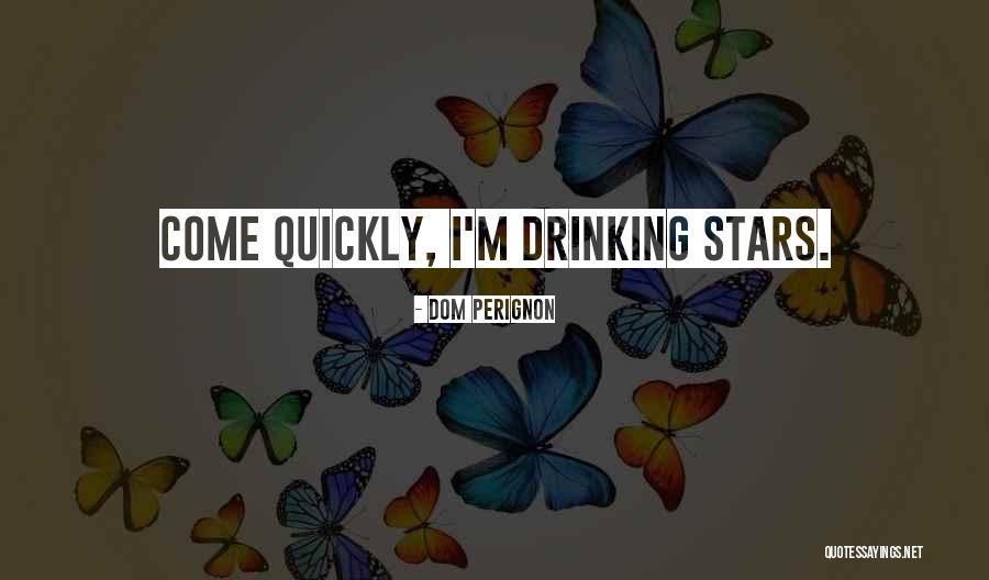 Reford Coleman Quotes By Dom Perignon Reford Coleman Quotes By Dom Perignon