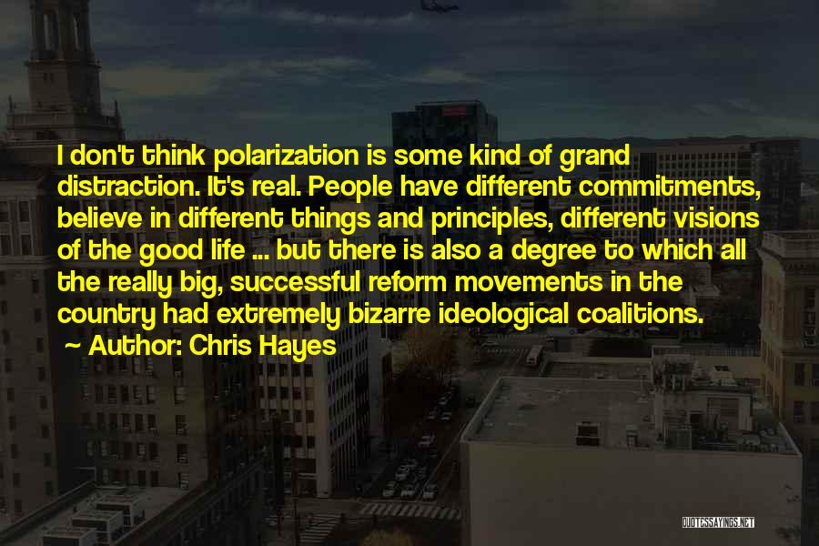 Reform Movements Quotes By Chris Hayes