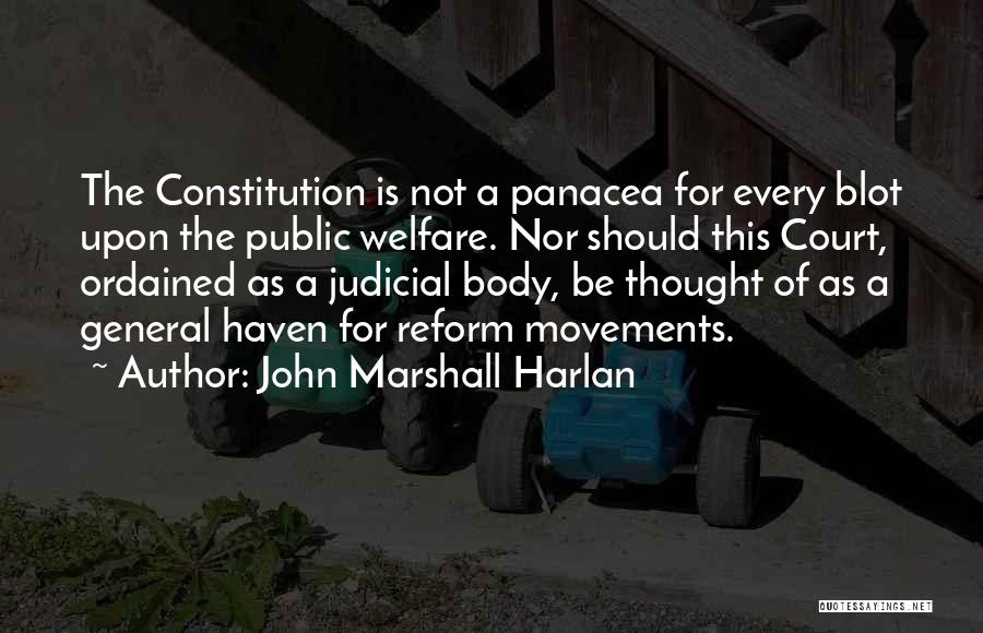 Reform Movements Quotes By John Marshall Harlan