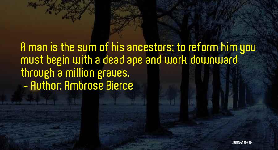 Reform Quotes By Ambrose Bierce