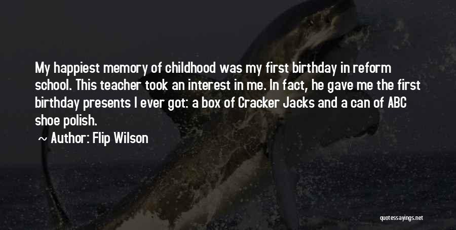 Reform School Quotes By Flip Wilson