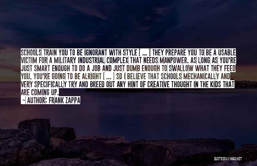 Reform School Quotes By Frank Zappa