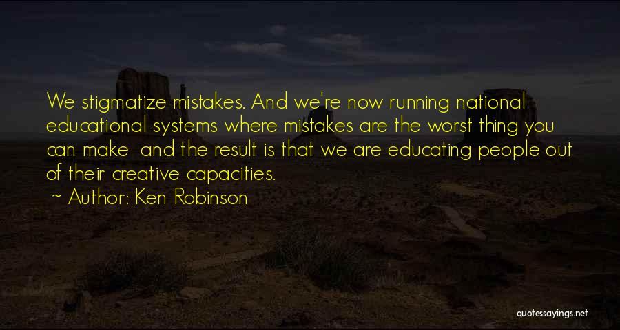 Reform School Quotes By Ken Robinson