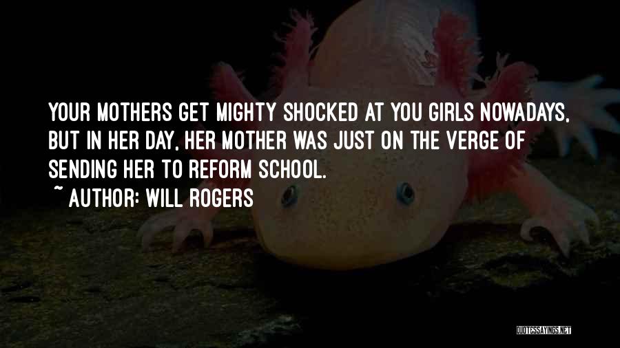 Reform School Quotes By Will Rogers