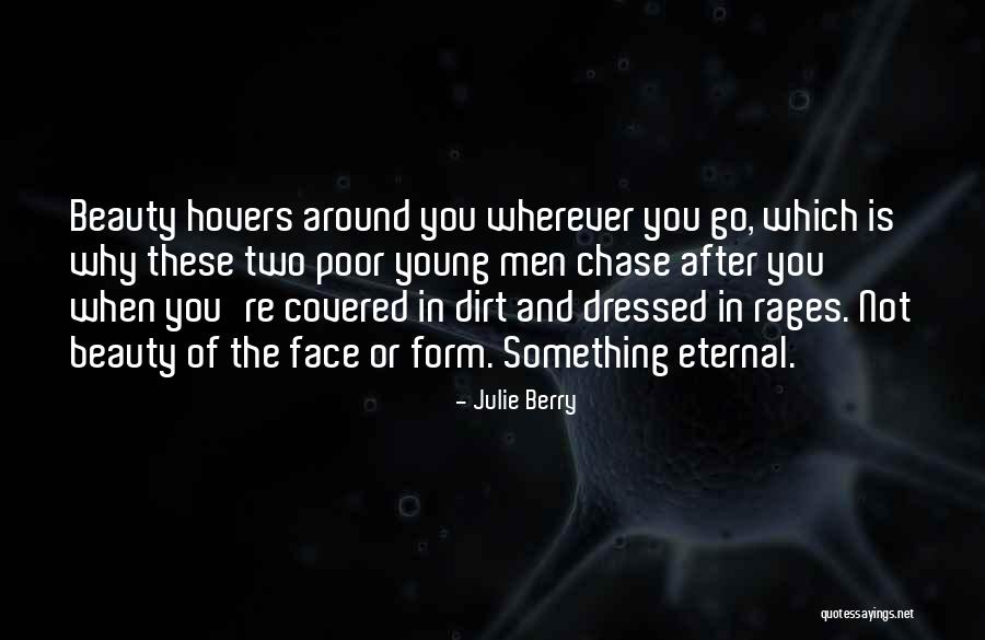 Reformadores Valientes Quotes By Julie Berry