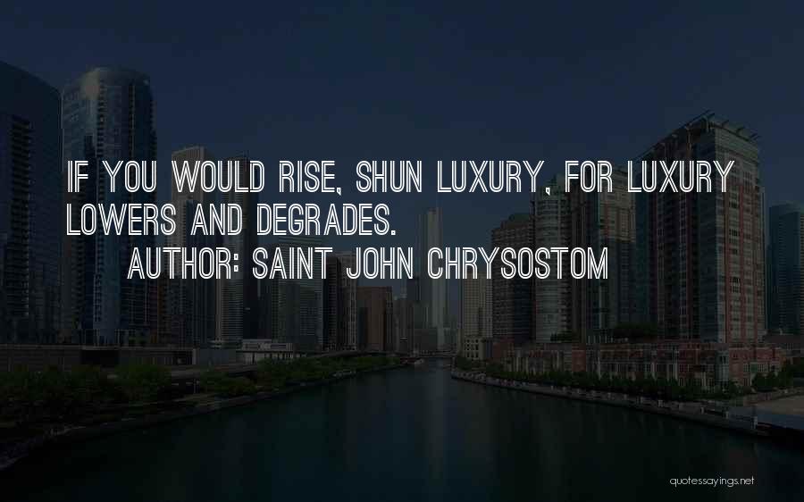 Reformasi Protestan Quotes By Saint John Chrysostom