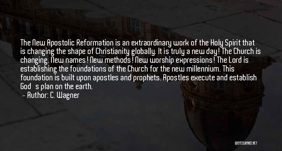 Reformation Quotes By C. Wagner