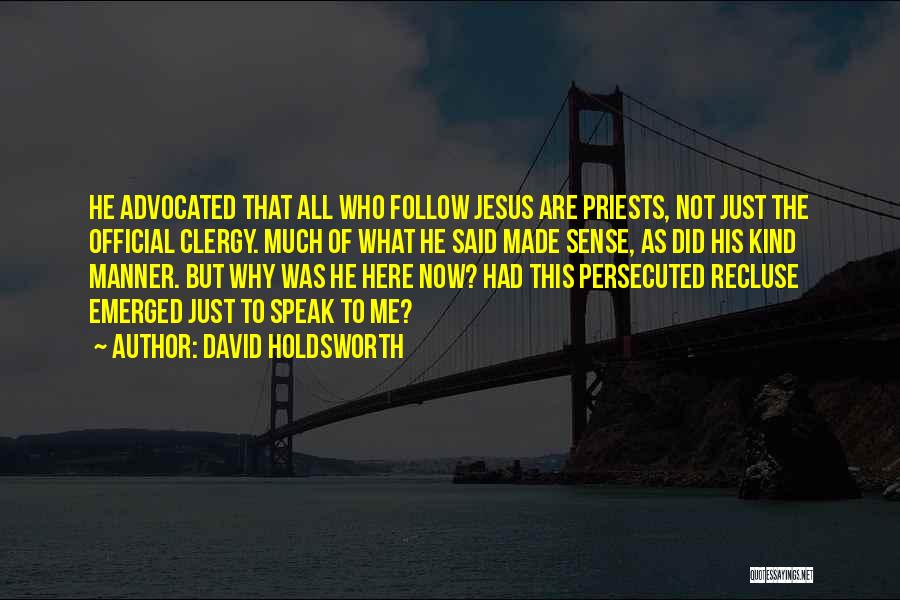 Reformation Quotes By David Holdsworth