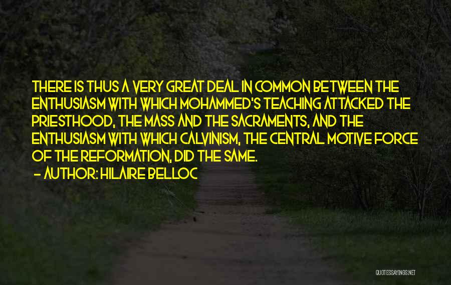 Reformation Quotes By Hilaire Belloc