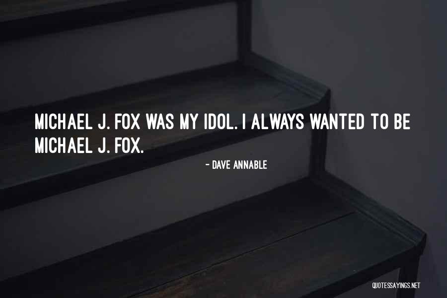 Reformatorio Juvenil Quotes By Dave Annable Reformatorio Juvenil Quotes By Dave Annable