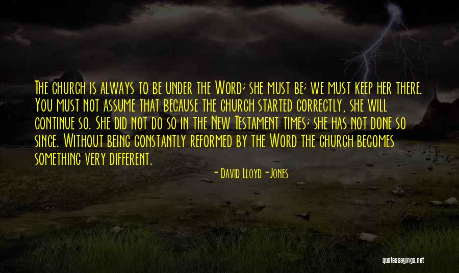 Reformed Church Quotes By David Lloyd-Jones Reformed Church Quotes By David Lloyd-Jones