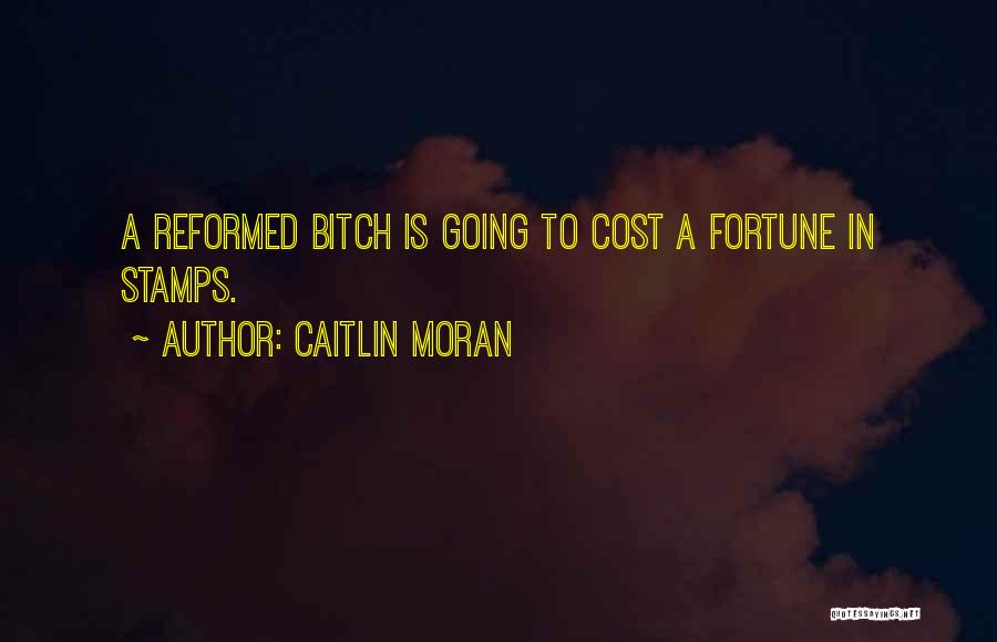Reformed Quotes By Caitlin Moran