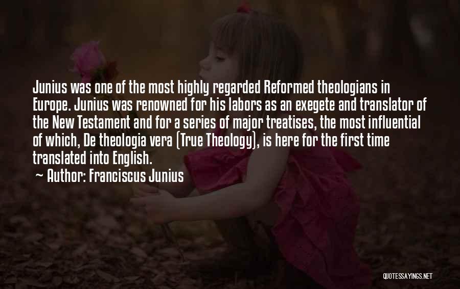 Reformed Theology Quotes By Franciscus Junius