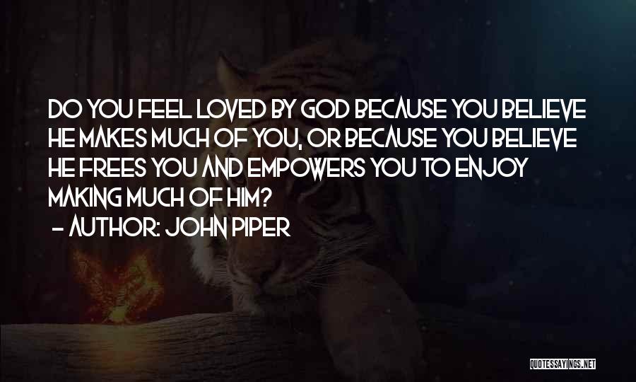 Reformed Theology Quotes By John Piper