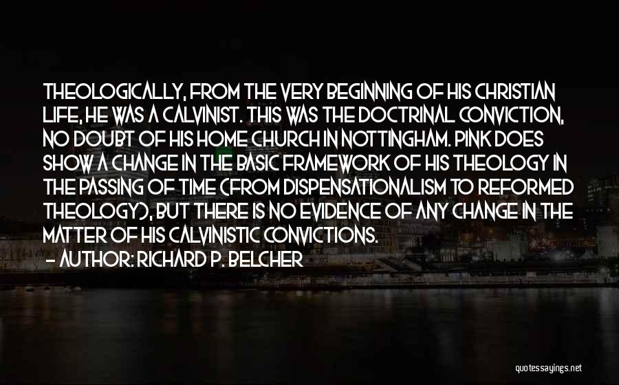 Reformed Theology Quotes By Richard P. Belcher