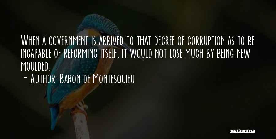 Reforming Quotes By Baron De Montesquieu