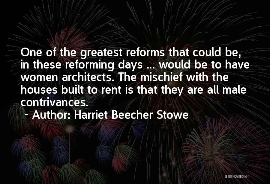 Reforming Quotes By Harriet Beecher Stowe