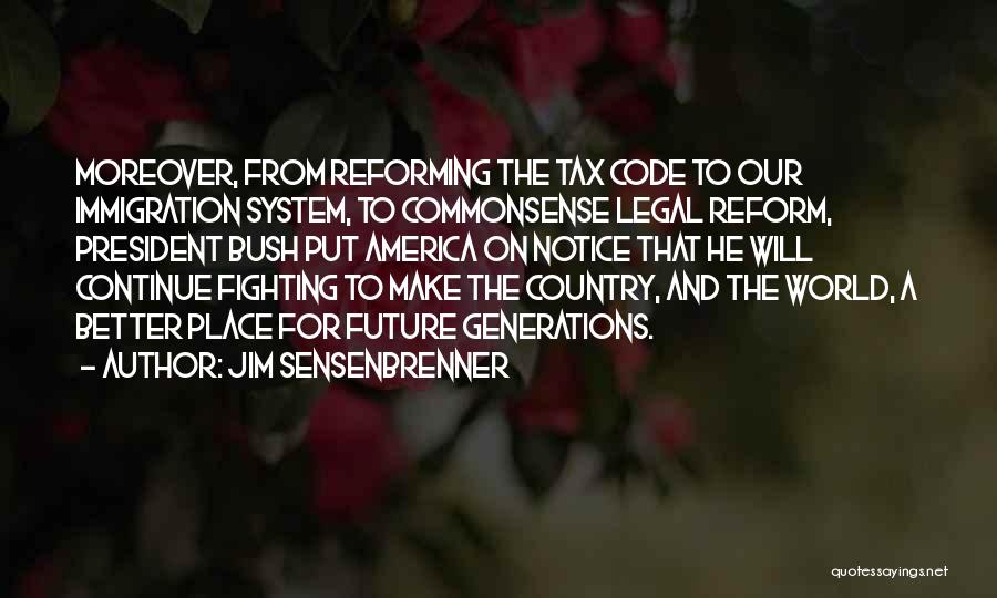 Reforming Quotes By Jim Sensenbrenner