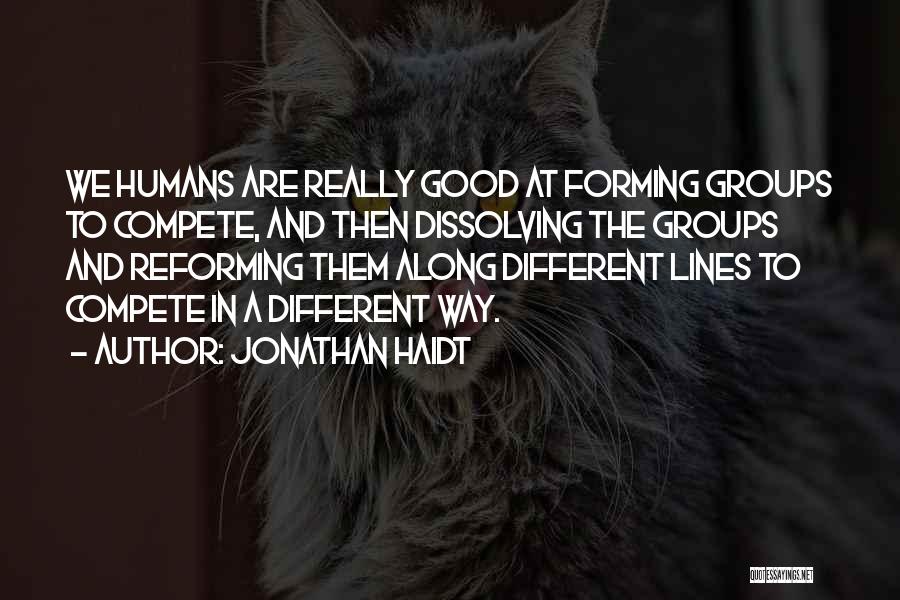 Reforming Quotes By Jonathan Haidt