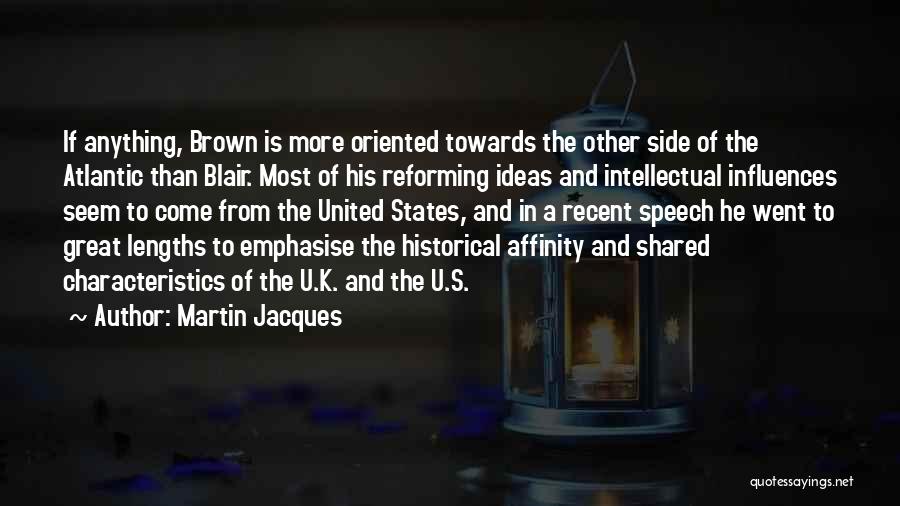 Reforming Quotes By Martin Jacques