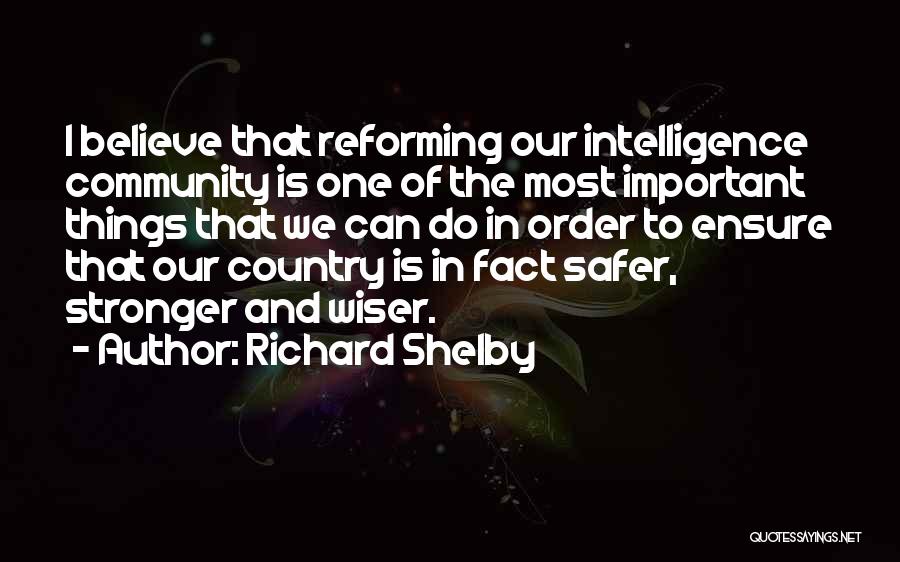 Reforming Quotes By Richard Shelby